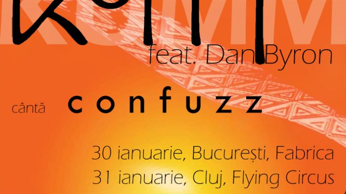 Kumm și Dan Byron cântă „Confuzz”