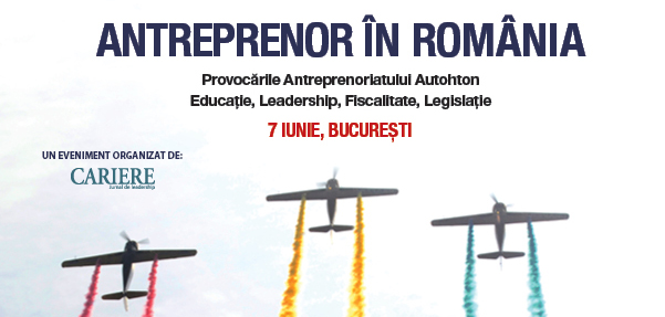 Save the date! ANTREPRENOR ÎN ROMÂNIA, 7 iunie 2018