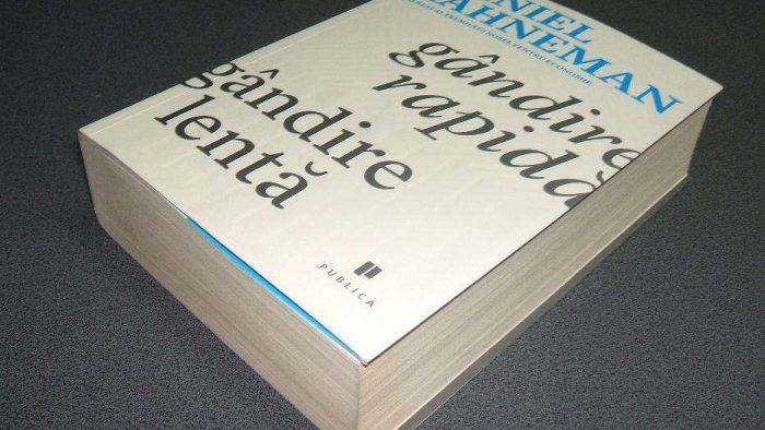 Șapte argumente pentru „Gândire rapidă, gândire lentă”, de Daniel Kahneman