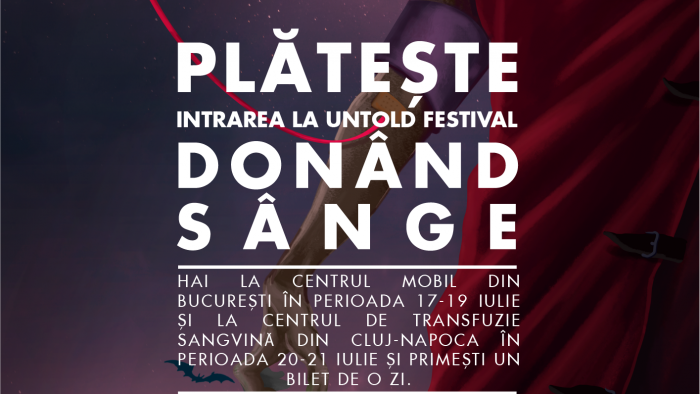 Biletul la UNTOLD Festival se plătește cu sânge