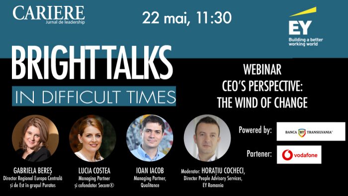 Vineri, 22 mai, între 11:30-12:30, ediția a VI-a a webinarului “Bright Talks in Difficult Times”