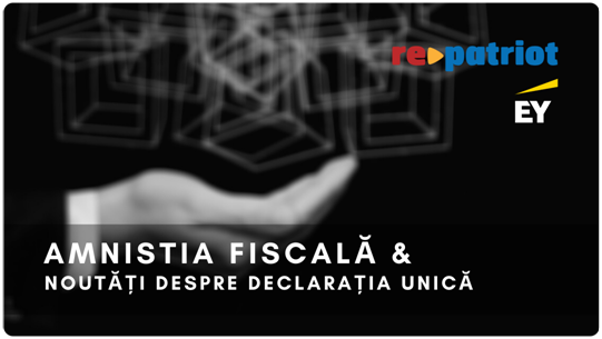  #RepatriotLIVE: Amnistia fiscală și noutăți despre declarația unică, marți, 9 iunie, ora 19.00