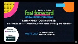Fast Forward. Organizația Viitorului: Rethinking togetherness | Ediția a XIII-a